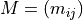 M=(m_{ij})